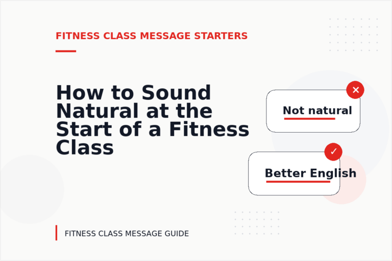 How to Sound Natural at the Start of a Fitness Class Message