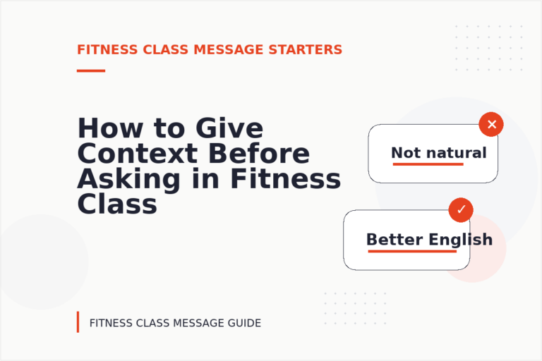 How to Give Context Before Asking in Fitness Class Message English