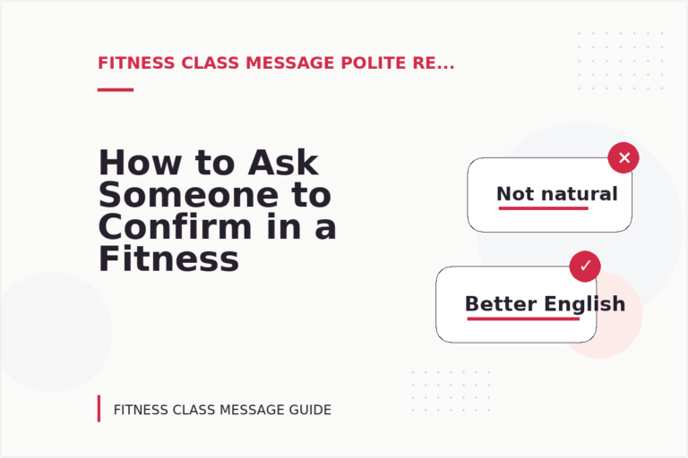How to Ask Someone to Confirm in a Fitness Class Message
