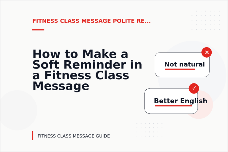 How to Make a Soft Reminder in a Fitness Class Message