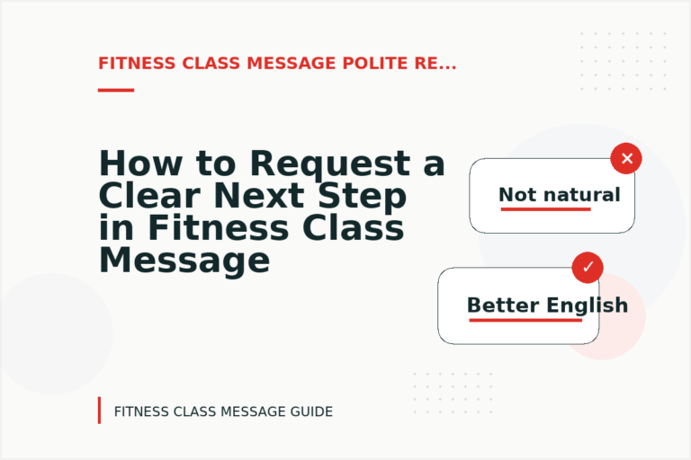 How to Request a Clear Next Step in Fitness Class Message English