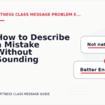 How to Describe a Mistake Without Sounding Rude in Fitness Class Message English