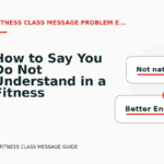 How to Say You Do Not Understand in a Fitness Class Message