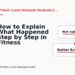 How to Explain What Happened Step by Step in Fitness Class Message English