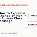 How to Explain a Change of Plan in a Fitness Class Message