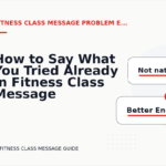 How to Say What You Tried Already in Fitness Class Message English