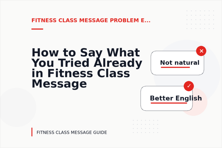 How to Say What You Tried Already in Fitness Class Message English How to Say What You Tried Already in Fitness Class Message English