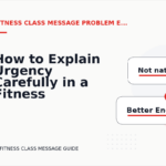 How to Explain Urgency Carefully in a Fitness Class Message