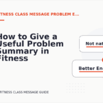 How to Give a Useful Problem Summary in Fitness Class Message English
