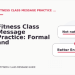 Fitness Class Message Practice: Formal and Friendly Versions