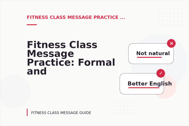 Fitness Class Message Practice: Formal and Friendly Versions