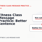 Fitness Class Message Practice: Better Sentence Choices
