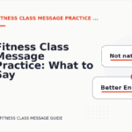 Fitness Class Message Practice: What to Say Instead