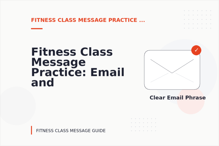 Fitness Class Message Practice: Email and Message Examples Fitness Class Message Practice: Email and Message Examples