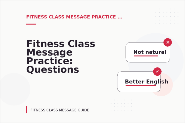 Fitness Class Message Practice: Questions and Answers