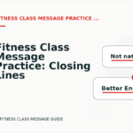 Fitness Class Message Practice: Closing Lines and Follow-Ups